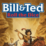 Bill and Ted – Roll the Dice – Volume 01 Issue 01
