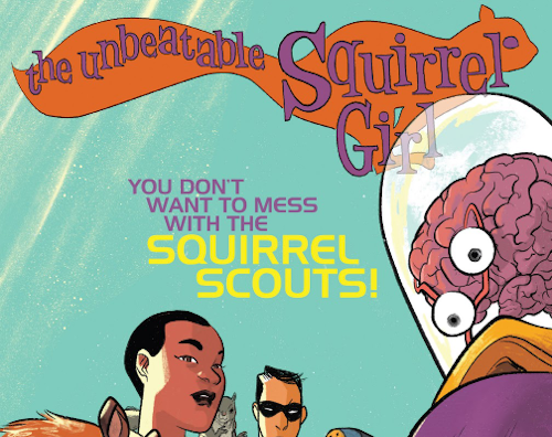 The Unbeatable Squirrel Girl – Volume 02 Issue 47