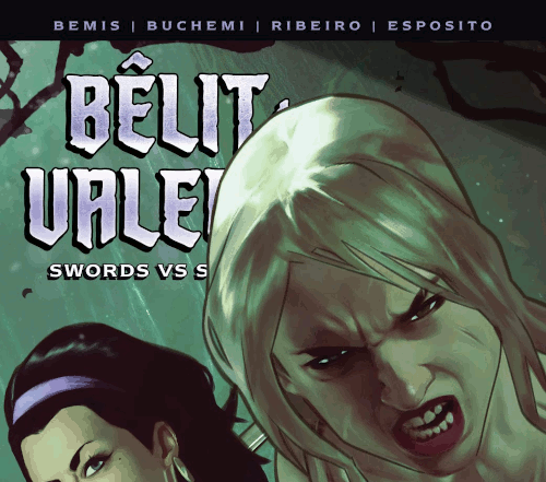 Bêlit & Valeria: Sword Vs. Sorcery – Volume 01 Issue 04