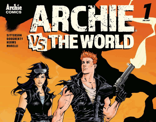 Archie Vs. The World – Volume 01 Issue 01
