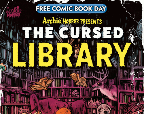 Free Comic Book Day 2023 – Archie Horror Presents – The Cursed Library