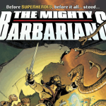 The Mighty Barbarians – Volume 01 Issue 01