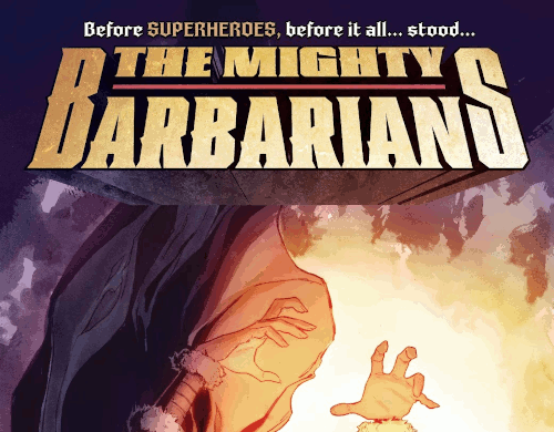 The Mighty Barbarians – Volume 01 Issue 03