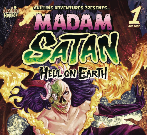 Chilling Adventures Presents… Madam Satan – Hell On Earth