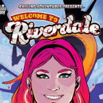 Chilling Adventures Presents… Welcome to Riverdale – Volume 01 Issue 01