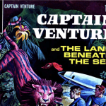 Captain Venture And The Land Beneath The Sea – Volume 01 Issue 01