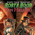 Fairy Tale Team-Up: Robyn Hood & Van Helsing