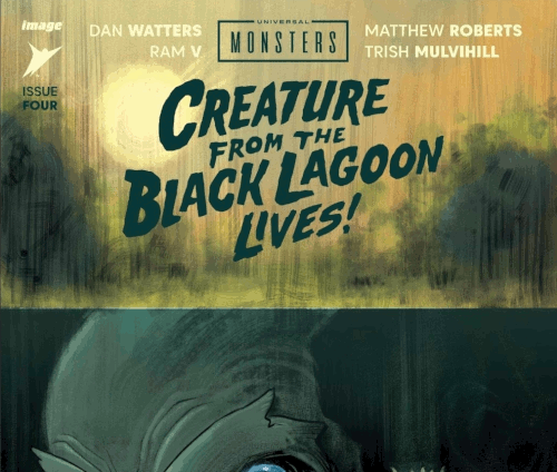 Universal Monsters: Creature from the Black Lagoon Lives! – Volume 01 Issue 04