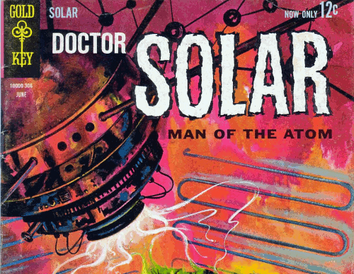 Doctor Solar: Man Of The Atom – Volume 01 Issue 04