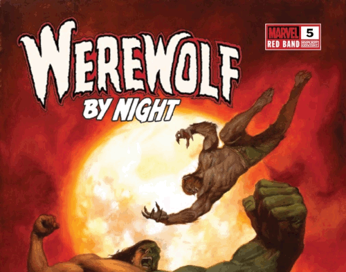 Werewolf By Night: Red Band – Volume 01 Issue 05